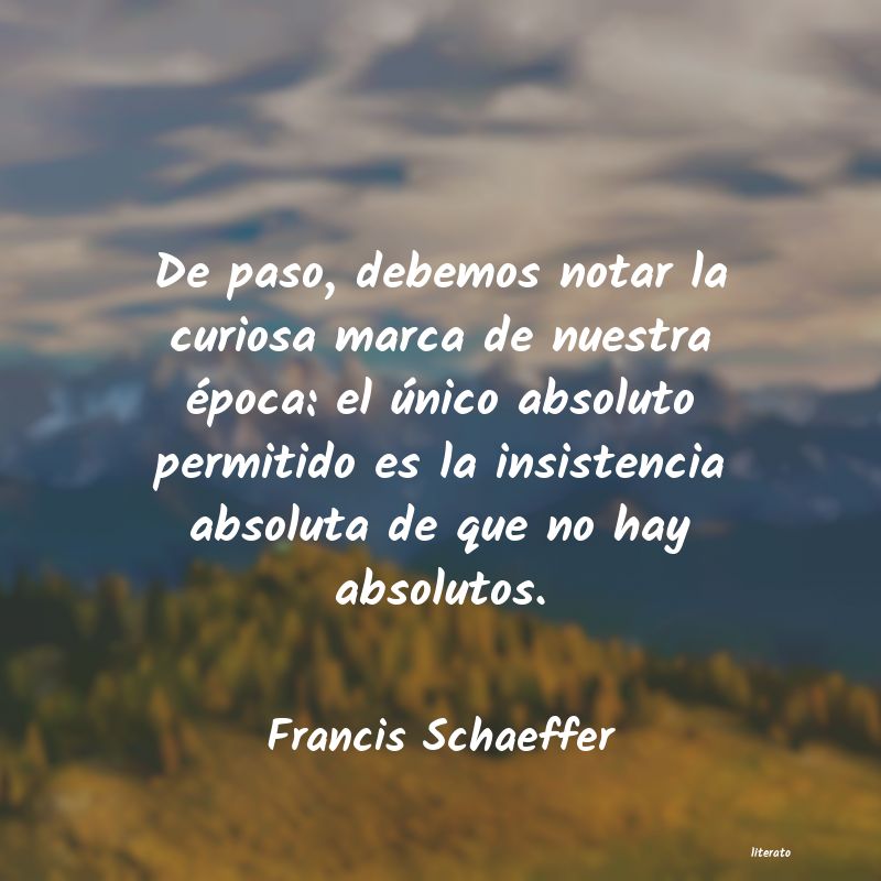 Frases de Francis Schaeffer