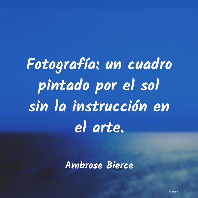 Frases de Ambrose Bierce