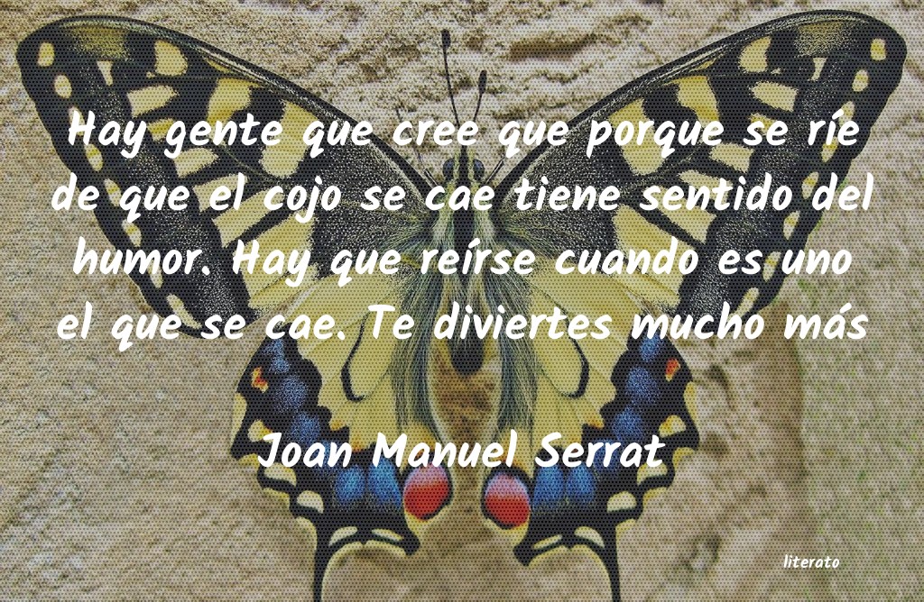 Frases de Joan Manuel Serrat