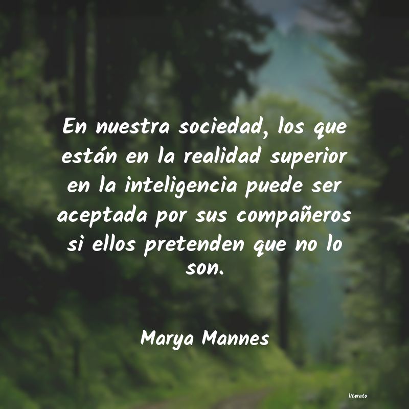 Frases de Marya Mannes