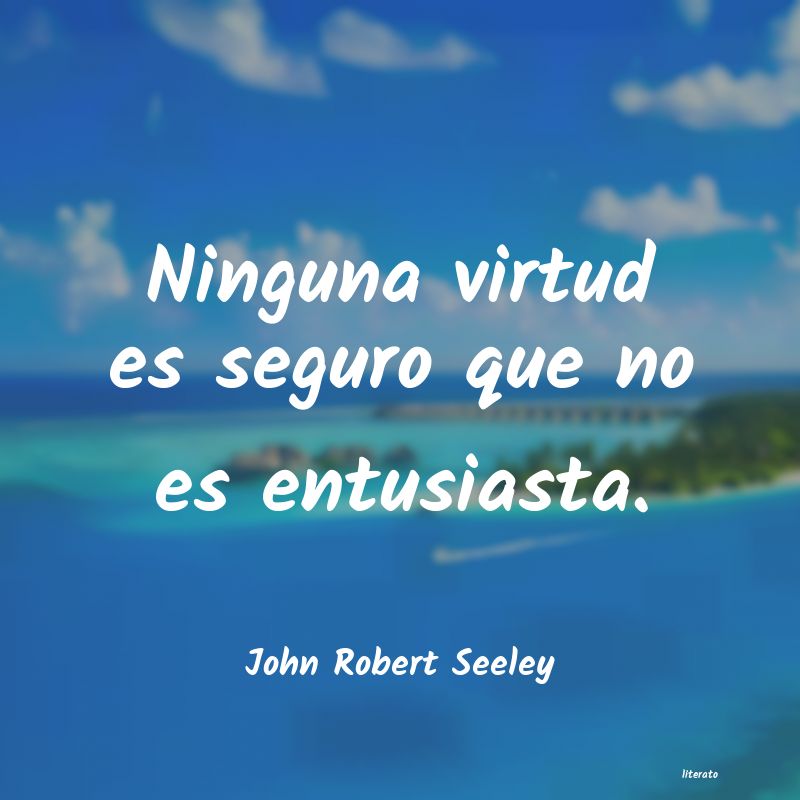 Frases de John Robert Seeley