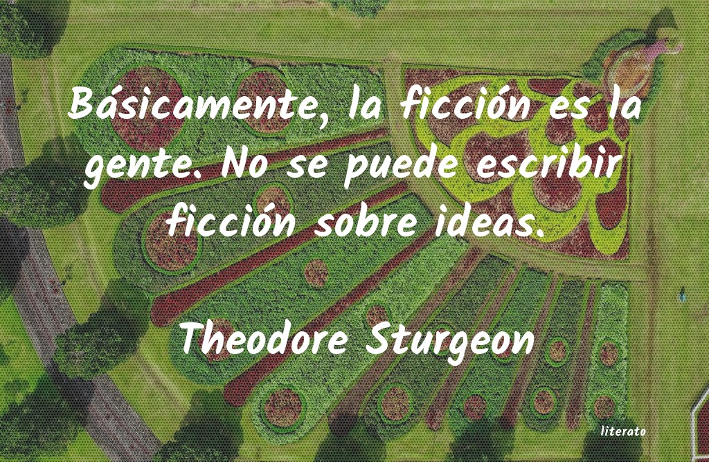Frases de Theodore Sturgeon