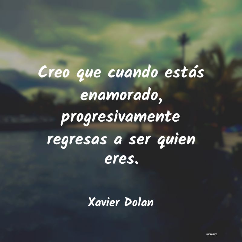 Frases de Xavier Dolan