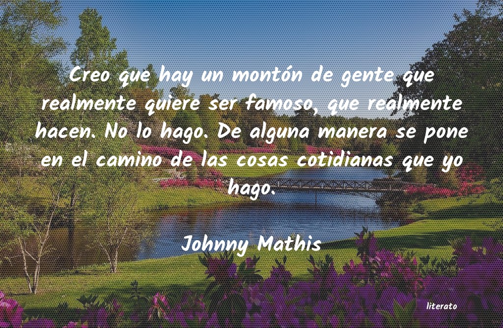 Frases de Johnny Mathis