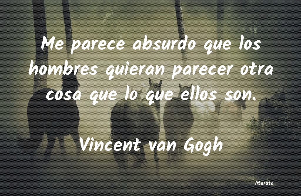 Frases de Vincent van Gogh