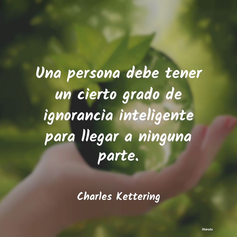 Frases de Charles Kettering