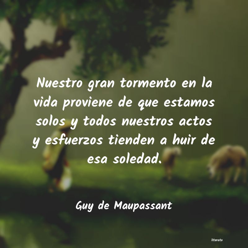 Frases de Guy de Maupassant