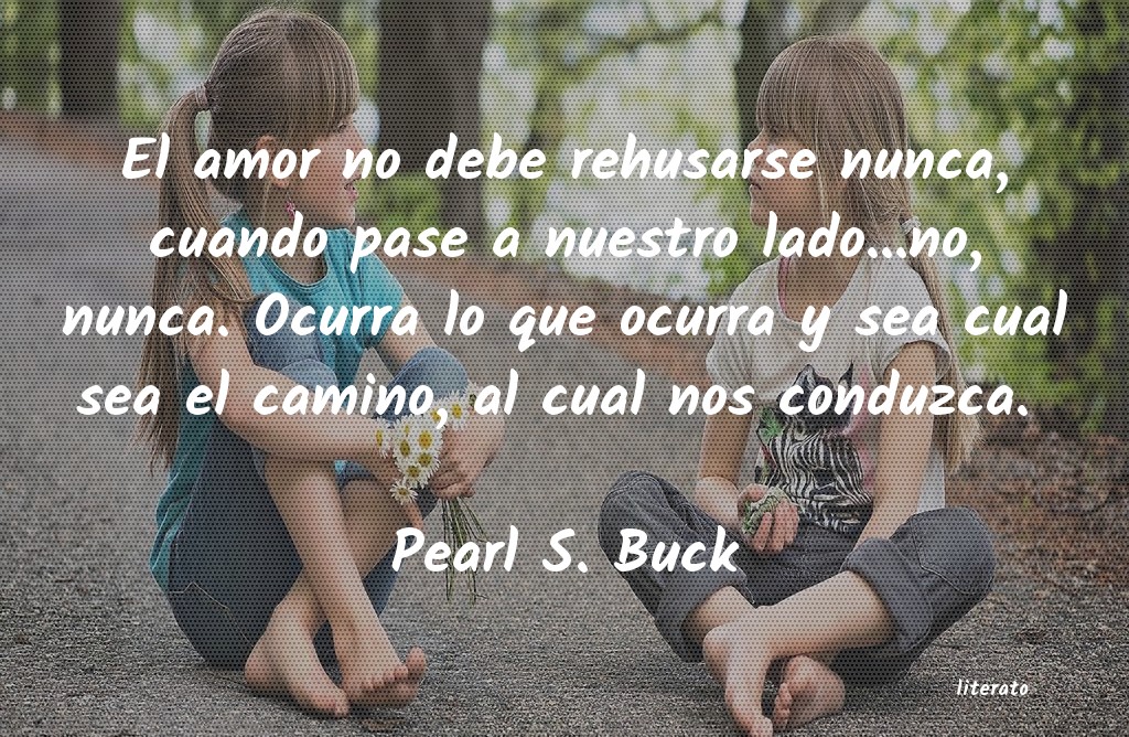 Frases de Pearl S. Buck