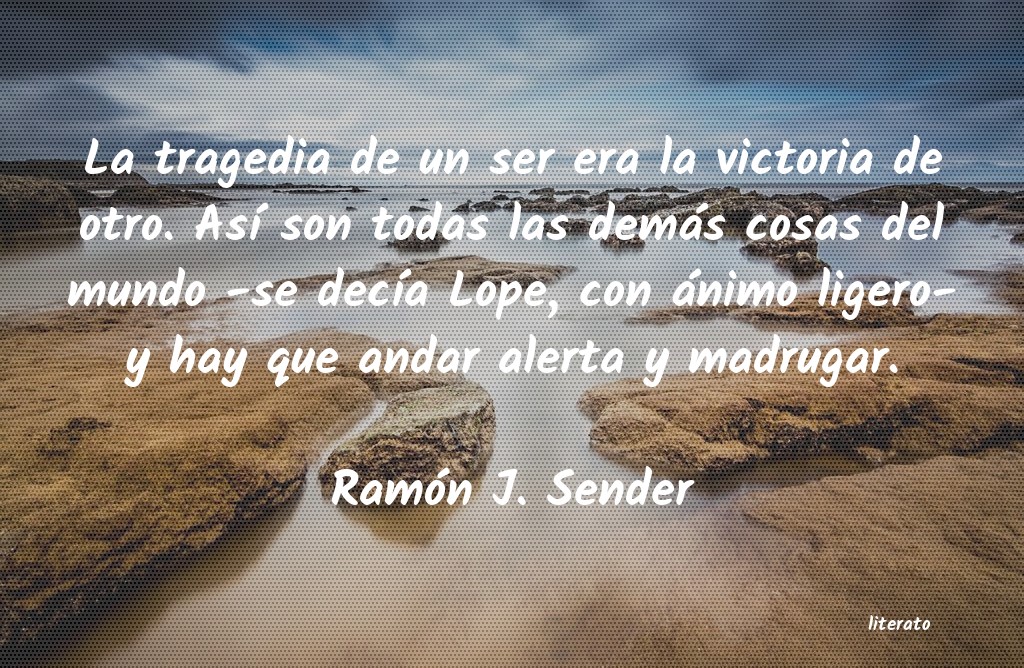 frases de RamÃ³n J. Sender