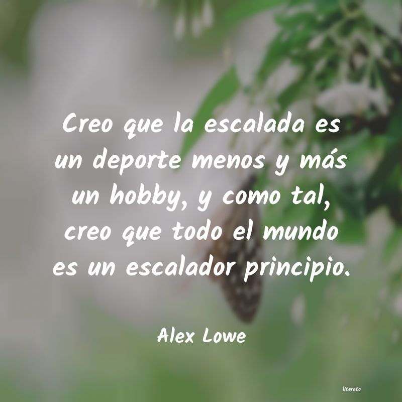 Frases de Alex Lowe