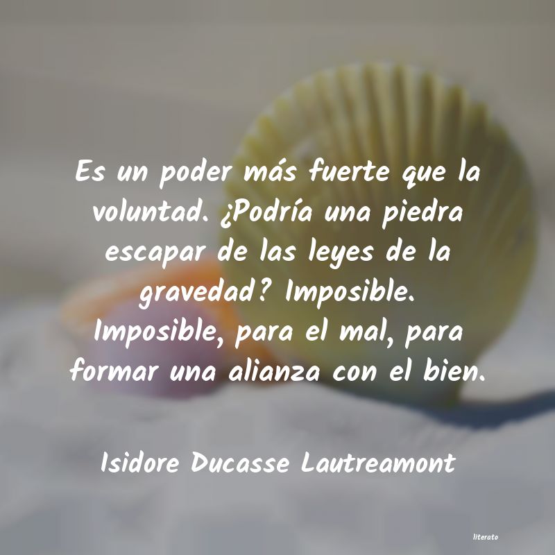 Frases de Isidore Ducasse Lautreamont