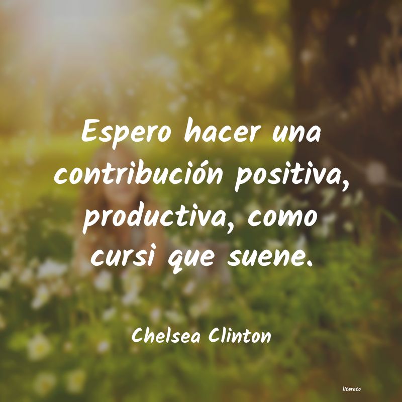 frases de Chelsea Clinton