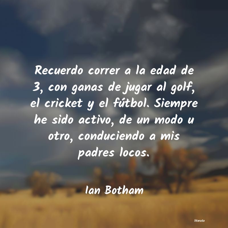 frases de Ian Botham