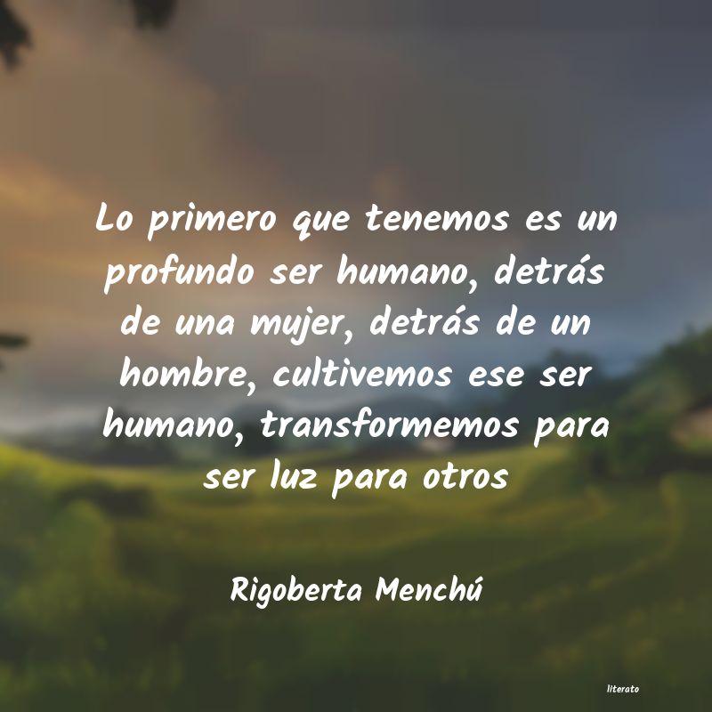 Frases de Rigoberta Menchú