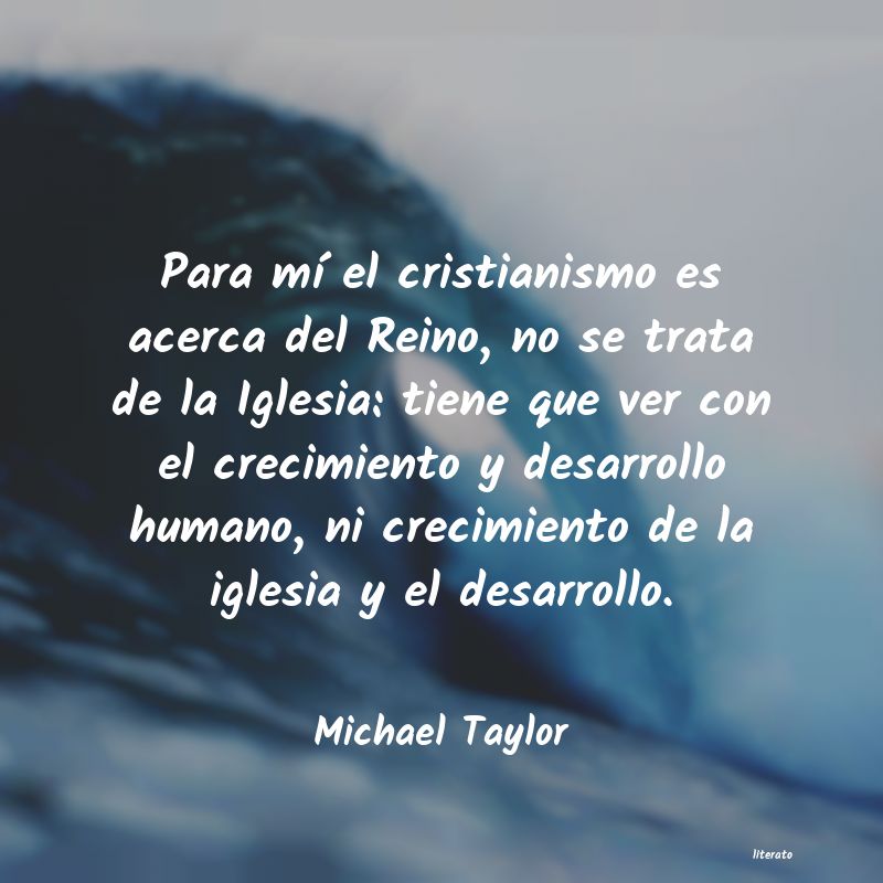 Frases de Michael Taylor
