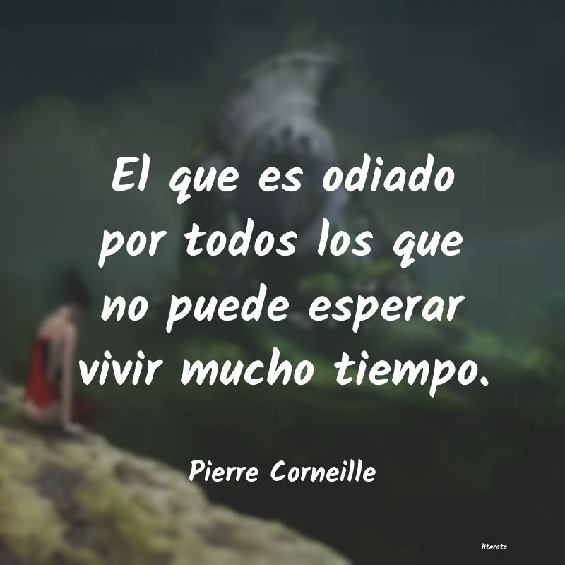 frases de Pierre Corneille