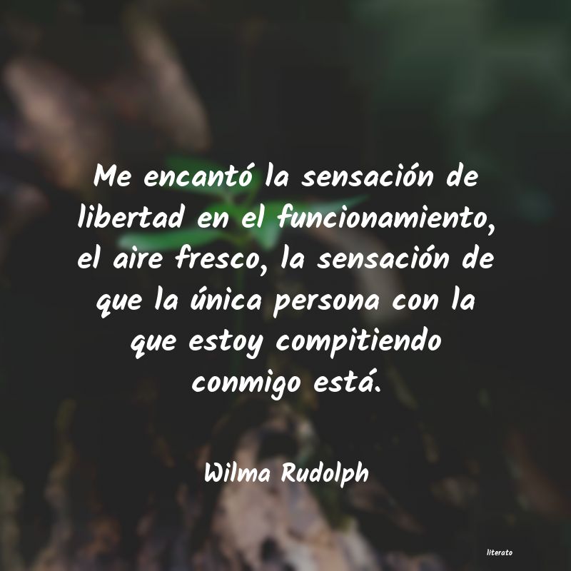 Frases de Wilma Rudolph