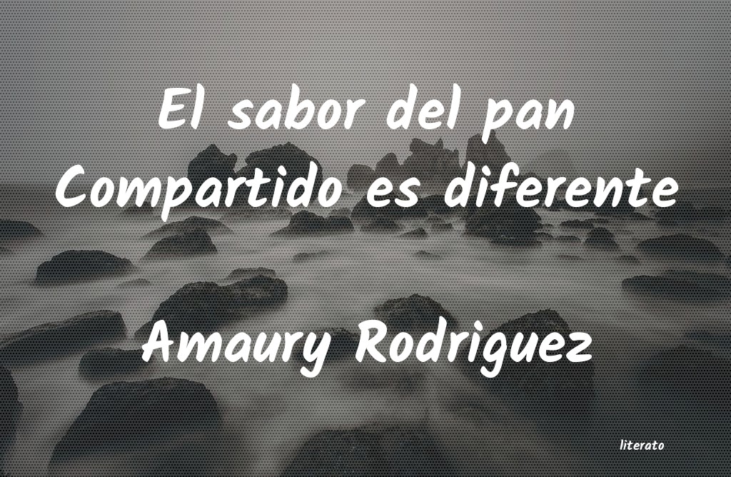 Frases de Amaury Rodriguez