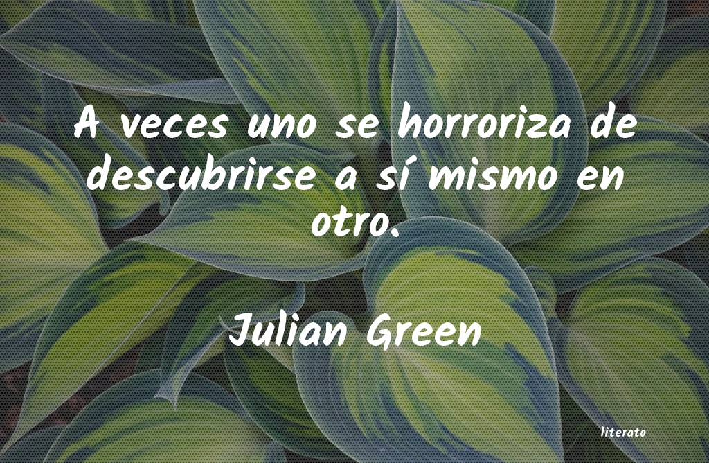 Frases de Julian Green