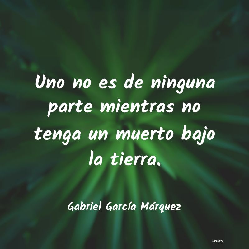 Frases de Gabriel García Márquez