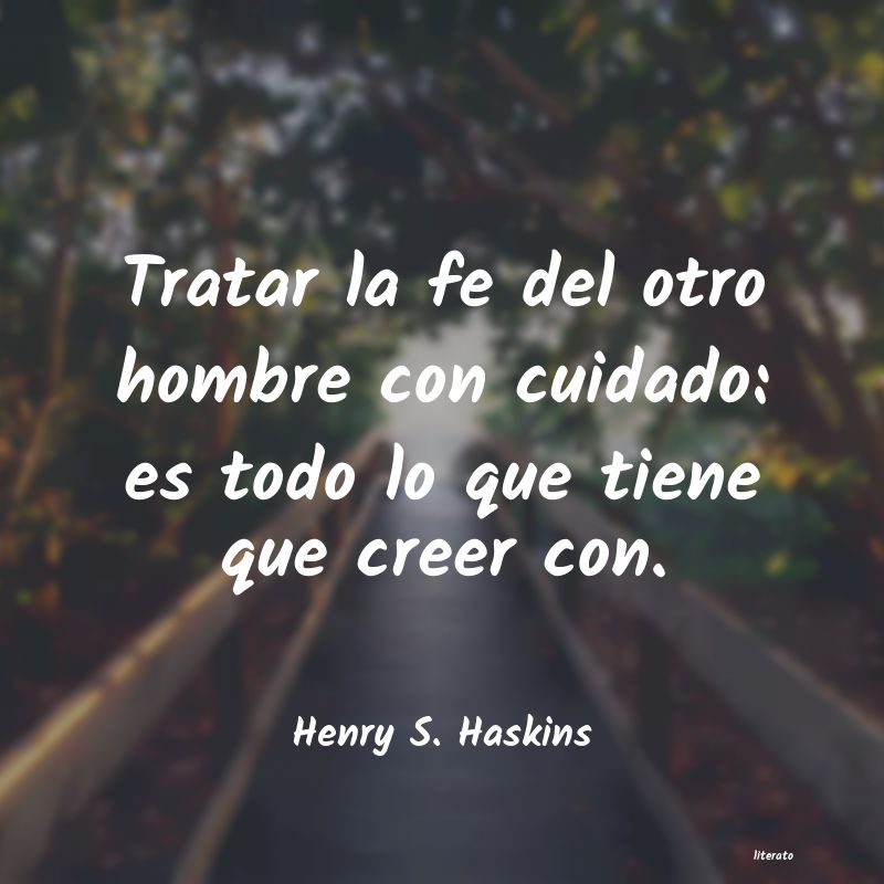 frases de Henry S. Haskins