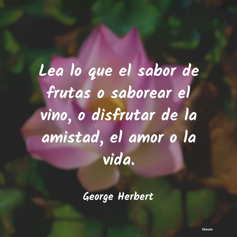 George Herbert: Lea lo que el sabor de frutas