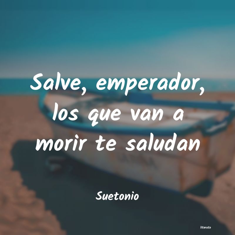 Frases de Suetonio