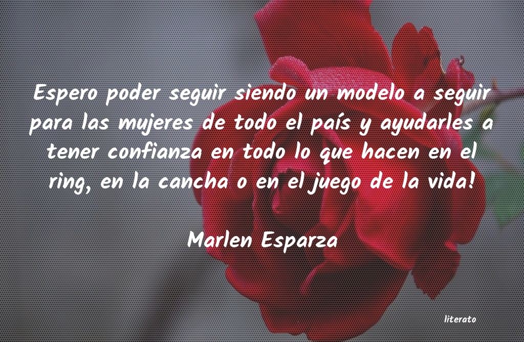 frases de Marlen Esparza