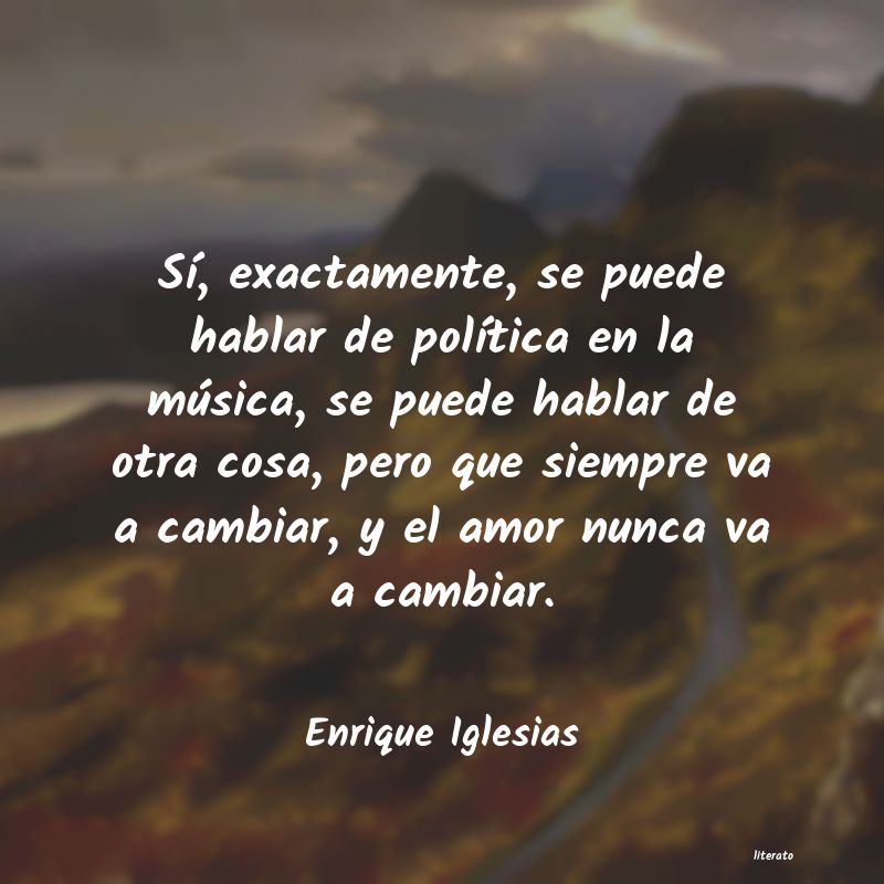 frases de Enrique Iglesias