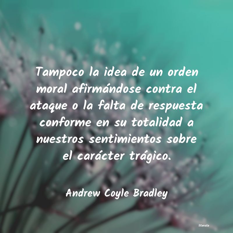 frases de Andrew Coyle Bradley