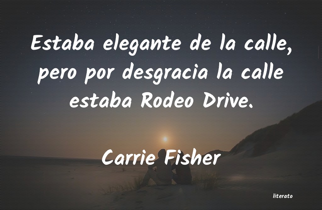 Frases de Carrie Fisher