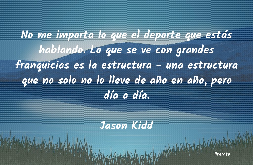 Frases de Jason Kidd