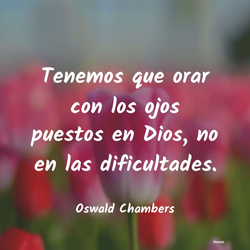 Frases de Oswald Chambers