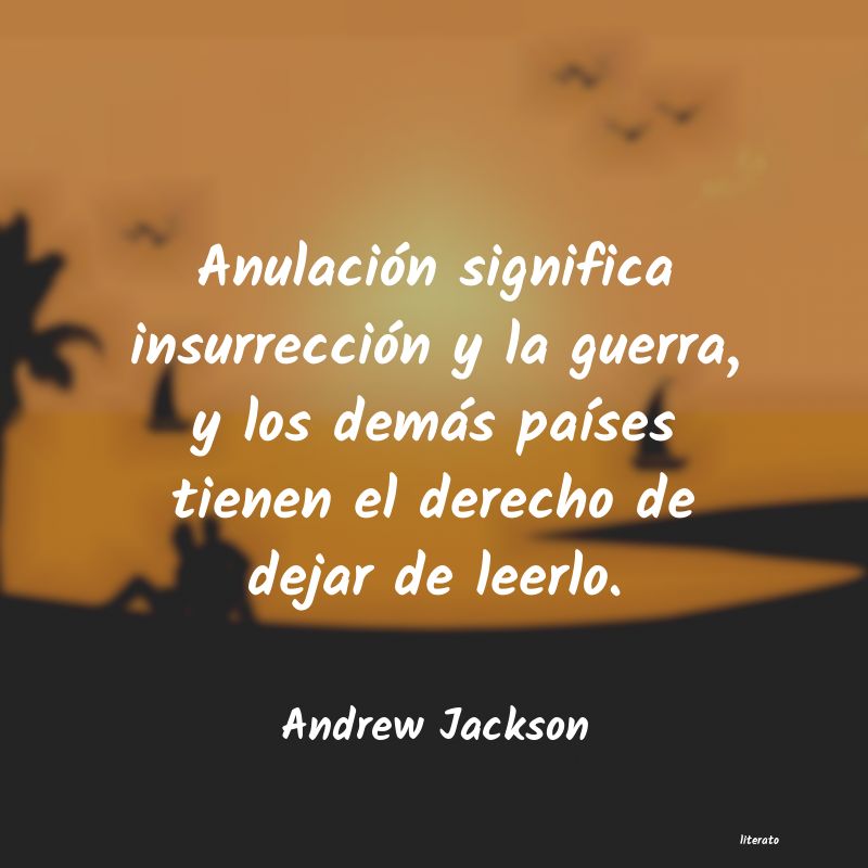 Frases de Andrew Jackson