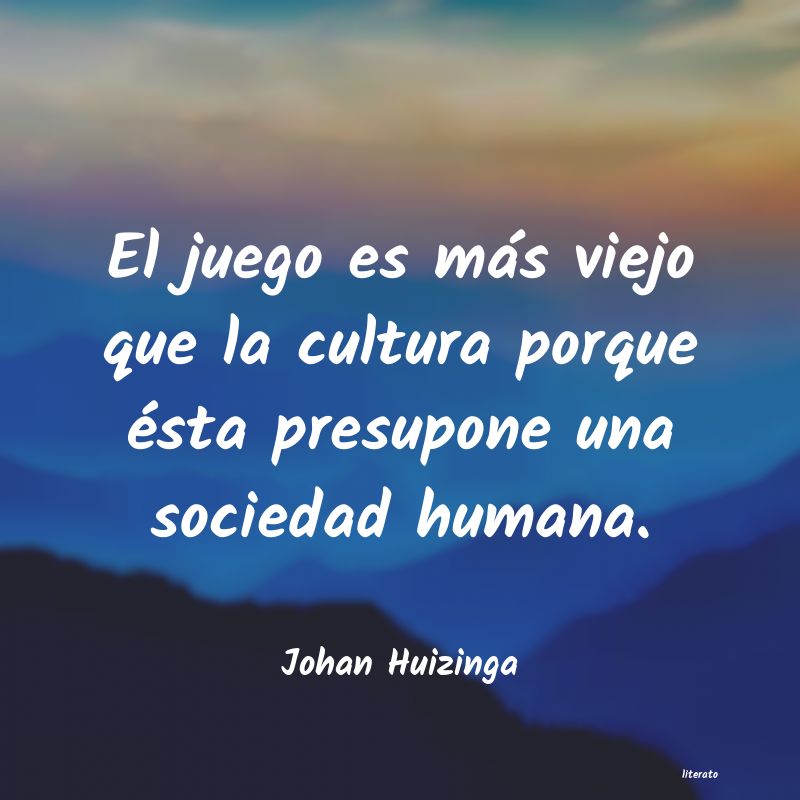 Frases de Johan Huizinga