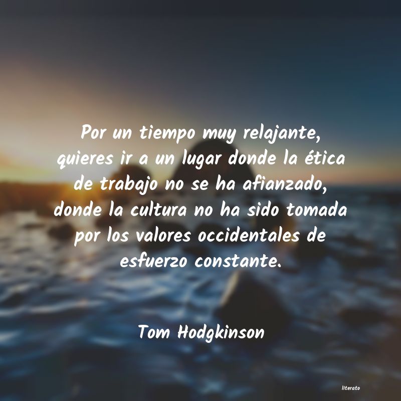 Frases de Tom Hodgkinson