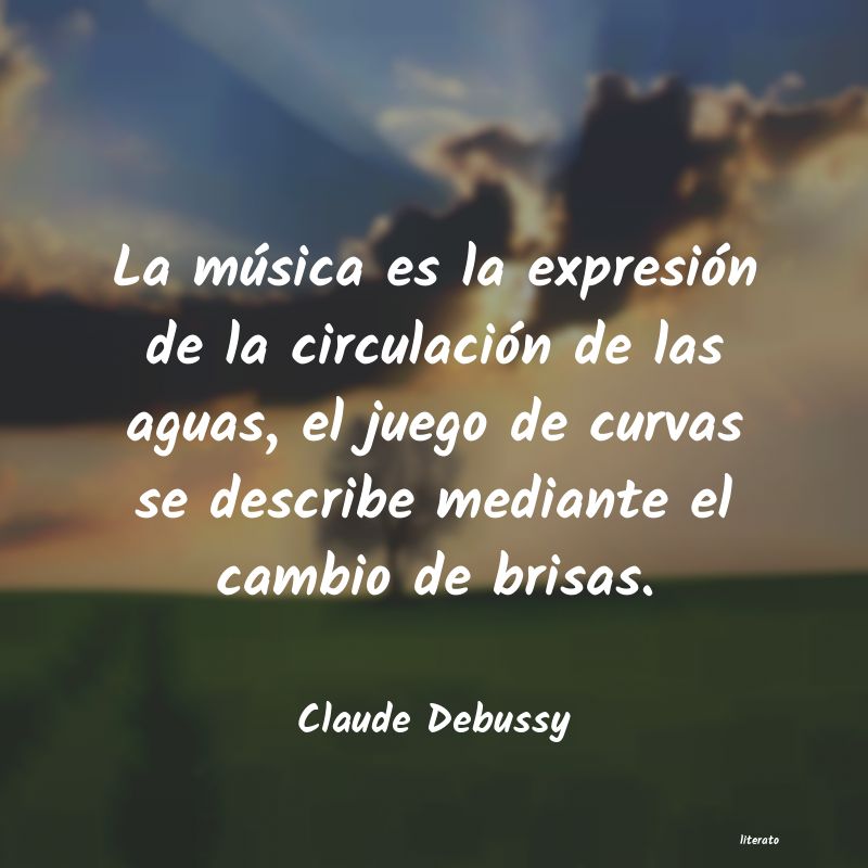 Frases de Claude Debussy