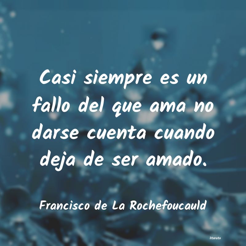 Frases de Francisco de La Rochefoucauld