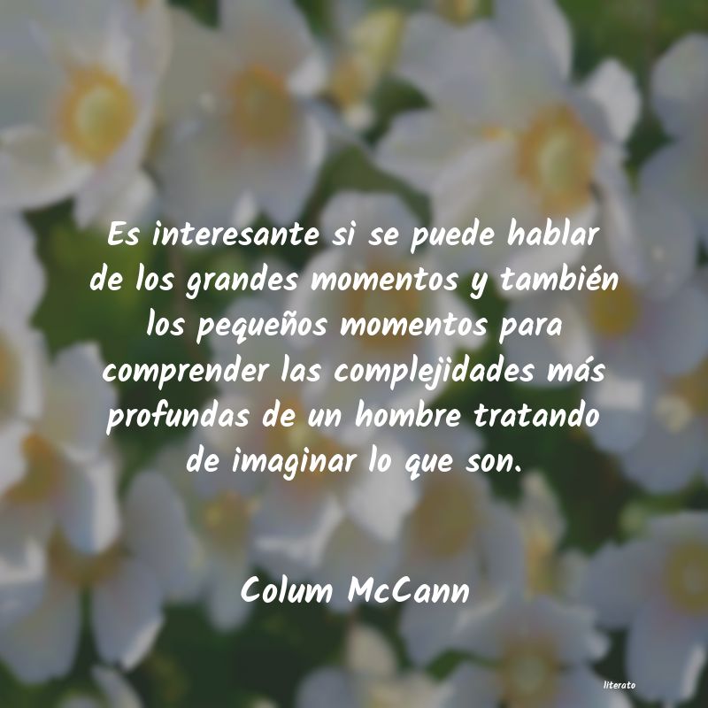 Frases de Colum McCann