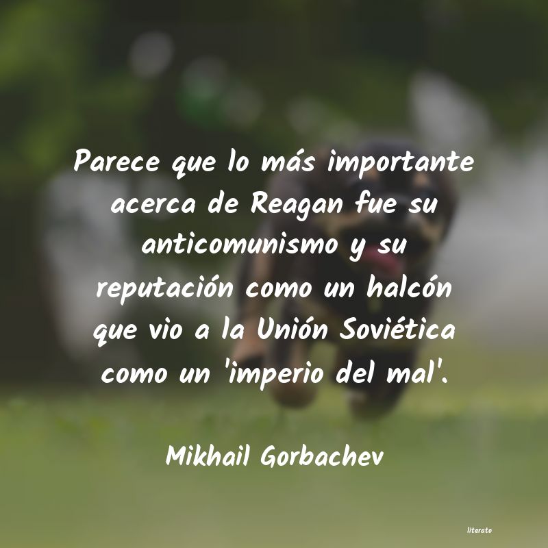 Frases de Mikhail Gorbachev