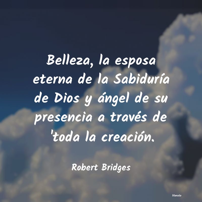 Frases de Robert Bridges