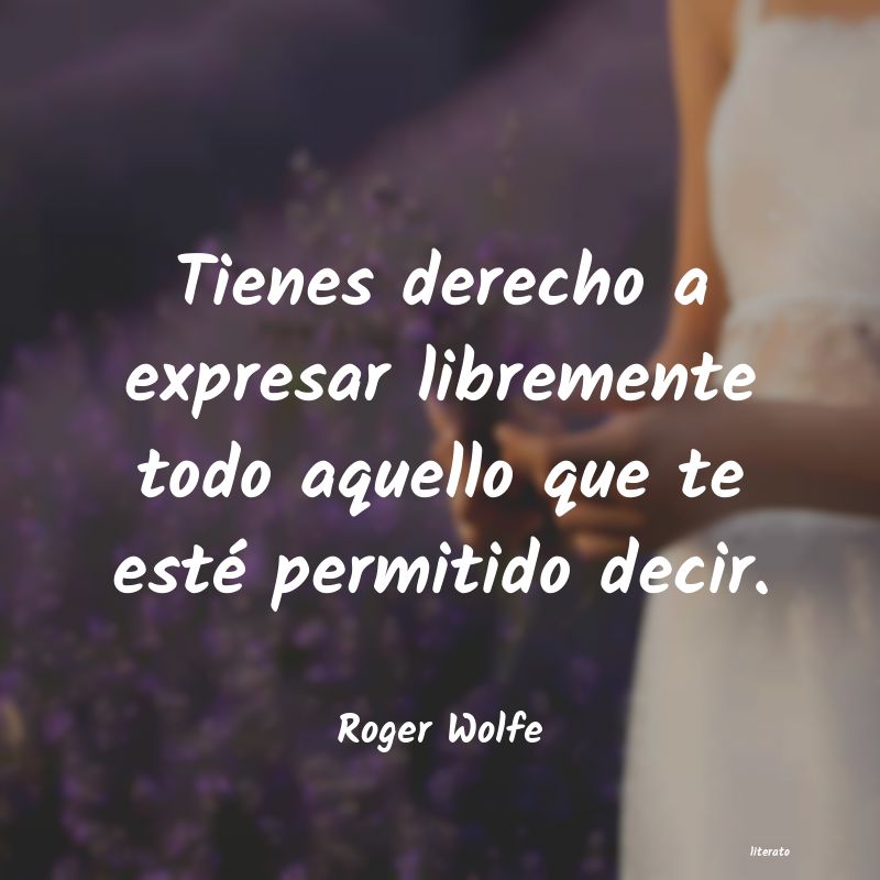 Frases de Roger Wolfe