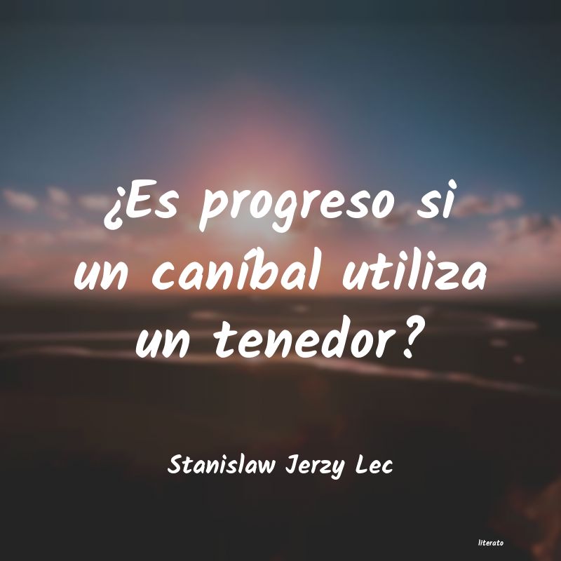 Frases de Stanislaw Jerzy Lec