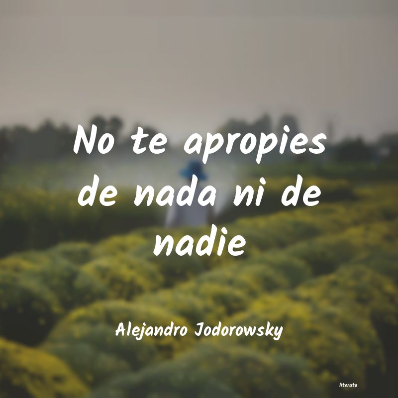 Frases de Alejandro Jodorowsky