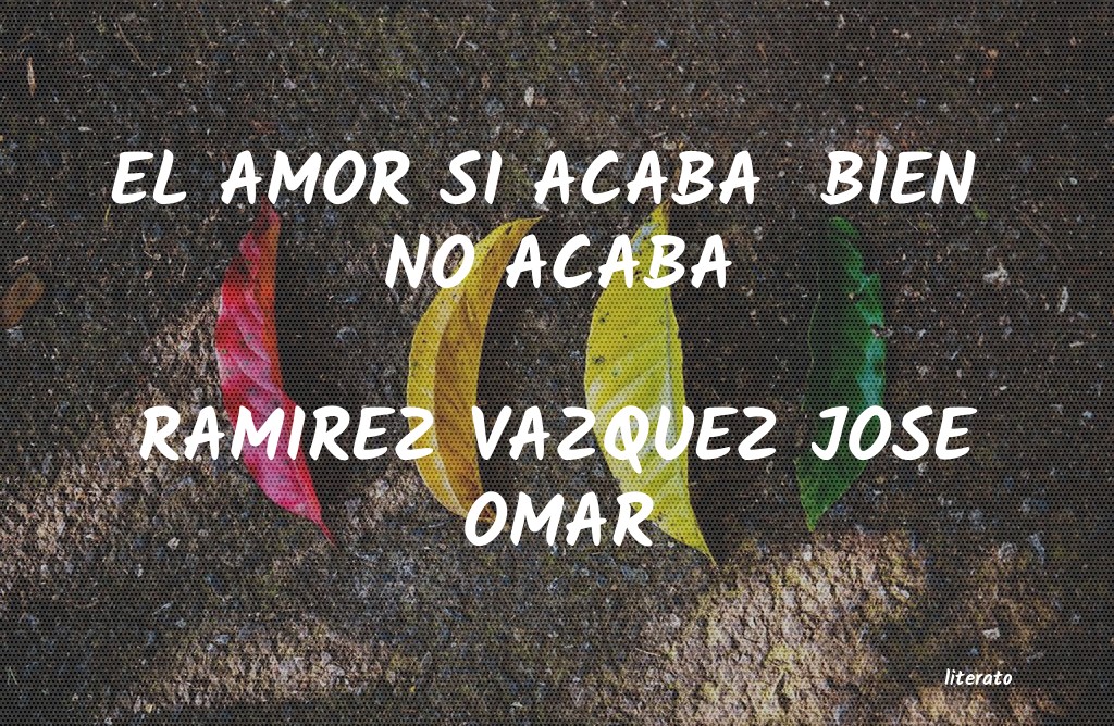 Frases de RAMIREZ VAZQUEZ JOSE OMAR