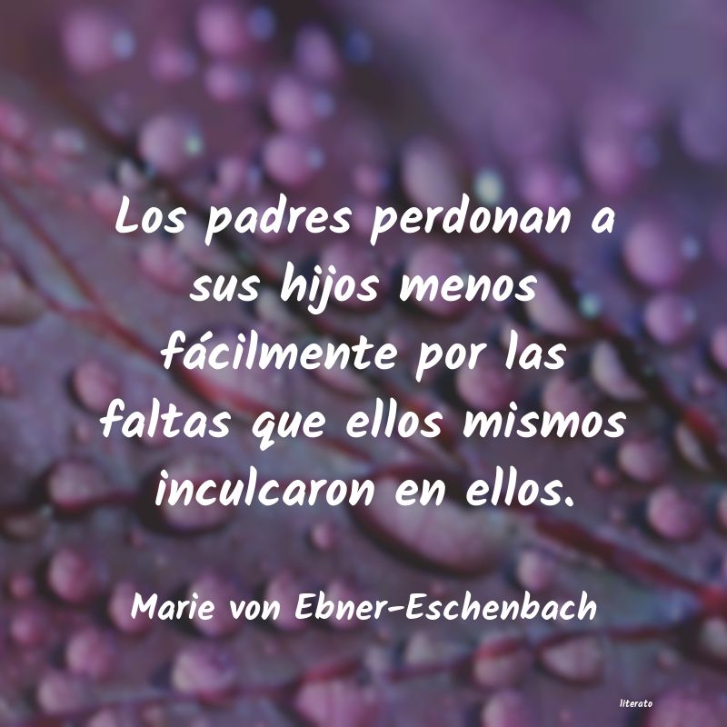 Frases de Marie von Ebner-Eschenbach