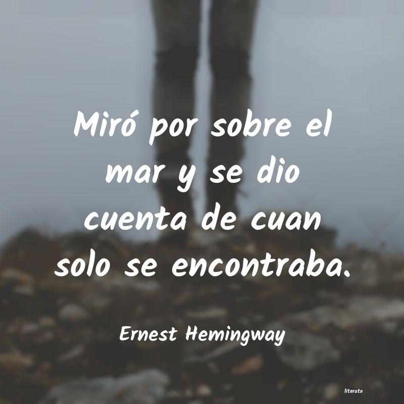Frases de Ernest Hemingway