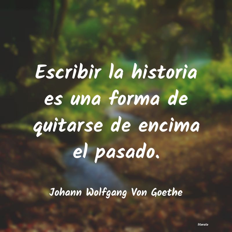 frases de Johann Wolfgang Von Goethe