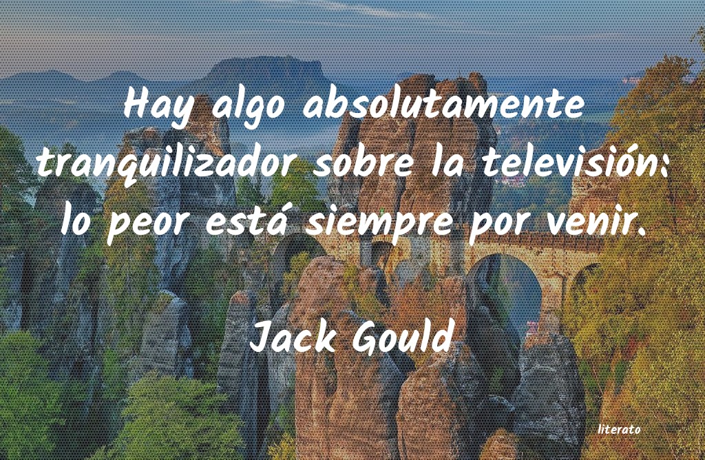 frases de Jack Gould