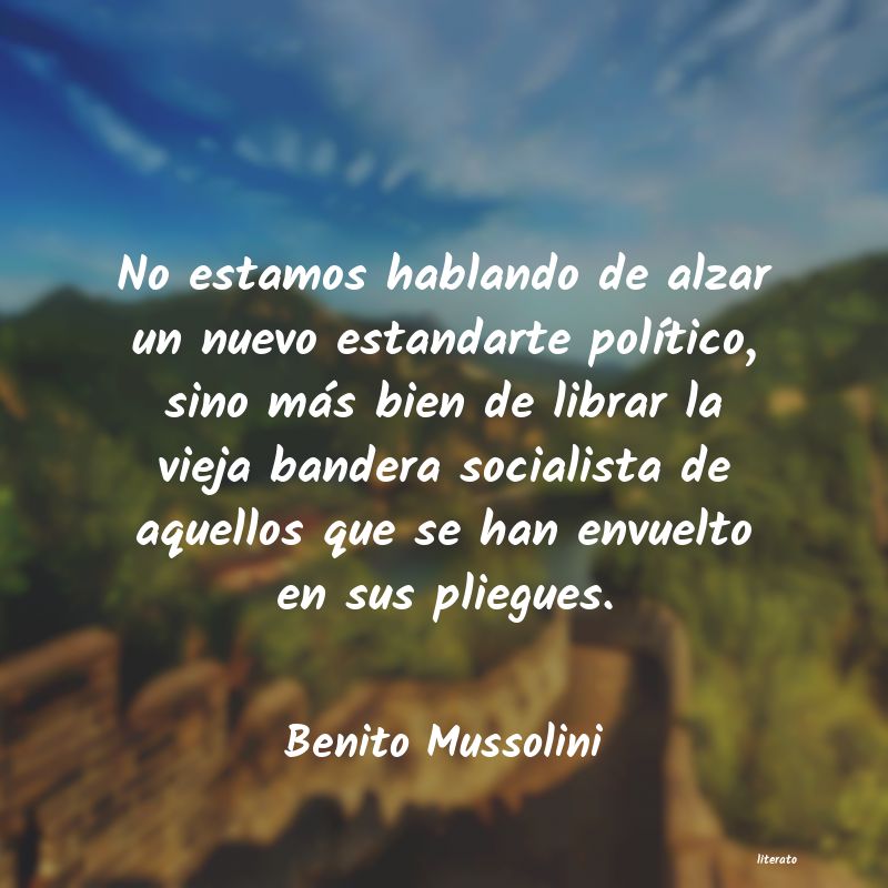 Frases de Benito Mussolini